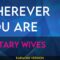 Wherever You Are – Military Wives (KARAOKE)