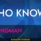 Who Knows – Youngman (KARAOKE)