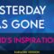 Yesterday Has Gone – Cupid’s Inspiration (KARAOKE)