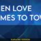 When Love Comes To Town – U2 (KARAOKE)