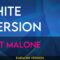 White Iversion – Post Malone (KARAOKE)