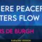 Where Peaceful Waters Flow – Chris De Burgh (KARAOKE)