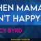 When Mama Ain’t Happy – Tracy Byrd (KARAOKE)