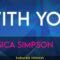 With You – Jessica Simpson (KARAOKE)