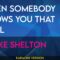 When Somebody Knows You That Well – Blake Shelton (KARAOKE)