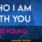 Who I Am With You – Chris Young (KARAOKE)