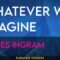 Whatever We Imagine – James Ingram (KARAOKE)