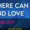 Where Can I Find Love – Living Joy (KARAOKE)