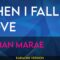 When I Fall In Love – Caman Marae (KARAOKE)