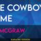 The Cowboy In Me – Tim McGraw (KARAOKE)