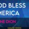 God Bless America – Celine Dion (KARAOKE)