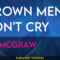 Grown Men Don’t Cry – Tim McGraw (KARAOKE)