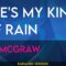 She’s My Kind Of Rain – Tim McGraw (KARAOKE)