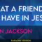 What A Friend We Have In Jesus – Alan Jackson (KARAOKE)