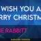 We Wish You A Merry Christmas – Eddie Rabbitt (KARAOKE)