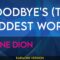 Goodbye’s (The Saddest Word) – Celine Dion (KARAOKE)