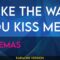 I Like The Way You Kiss Me – Artemas (KARAOKE)