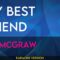 My Best Friend – Tim McGraw (KARAOKE)