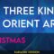 We Three Kings Of Orient Are – Christmas (KARAOKE)