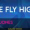 We Fly High – Jim Jones (KARAOKE)