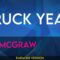 Truck Yeah – Tim McGraw (KARAOKE)