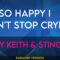 I’m So Happy I Can’t Stop Crying – Toby Keith & Sting (KARAOKE)