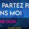 Ne Partez Pas Sans Moi – Celine Dion (KARAOKE)