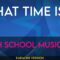 What Time Is It – High School Musical (KARAOKE)