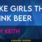 I Like Girls That Drink Beer – Toby Keith (KARAOKE)