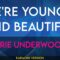 We’re Young And Beautiful – Carrie Underwood (KARAOKE)