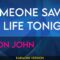 Someone Saved My Life Tonight – Elton John (KARAOKE)