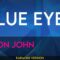 Blue Eyes – Elton John (KARAOKE)