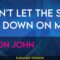 Don’t Let The Sun Go Down On Me – Elton John (KARAOKE)