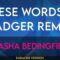 These Words (Badger Remix) – Natasha Bedingfield (KARAOKE)