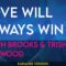 Love Will Always Win – Garth Brooks & Trisha Yearwood (KARAOKE)