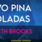 Two Pina Coladas – Garth Brooks (KARAOKE)