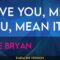 Love You, Miss You, Mean It – Luke Bryan (Karaoke Version) | MrEntertainerKaraoke