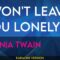 I Won’t Leave You Lonely – Shania Twain (KARAOKE)