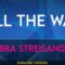 All The Way – Barbra Streisand (KARAOKE)