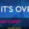 If It’s Over – Mariah Carey (KARAOKE)