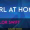 Girl At Home – Taylor Swift (KARAOKE)