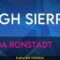 High Sierra – Linda Ronstadt (KARAOKE)