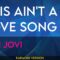 This Ain’t A Love Song – Bon Jovi (KARAOKE)