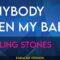 Anybody Seen My Baby – Rolling Stones (KARAOKE)