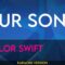 Our Song – Taylor Swift (KARAOKE)