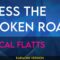 Bless The Broken Road – Rascal Flatts (KARAOKE)