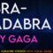 Abracadabra – Lady Gaga (KARAOKE WITH VOCAL GUIDE)