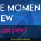 The Moment I Knew – Taylor Swift (KARAOKE)