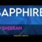 Sapphire – Ed Sheeran (KARAOKE)