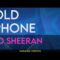 Old Phone – Ed Sheeran (KARAOKE)